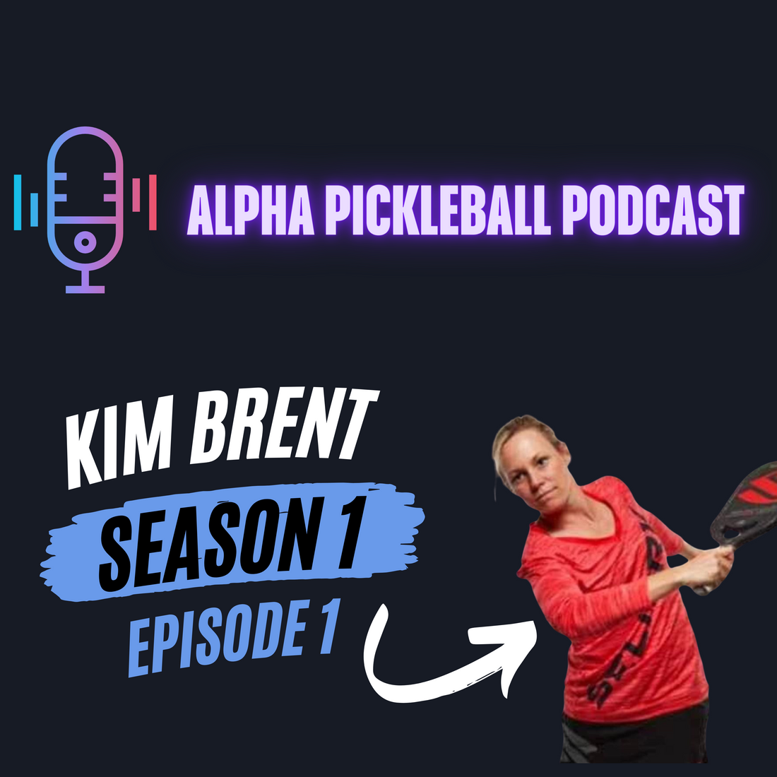 Alpha Pickleball Podcast Season 1 Episode 1 (Kim Brent Canadian National Champion)
