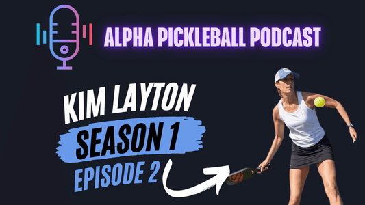 Alpha Pickleball Podcast Season 1 Episode 2 (Kim Layton Canadian National Champion)